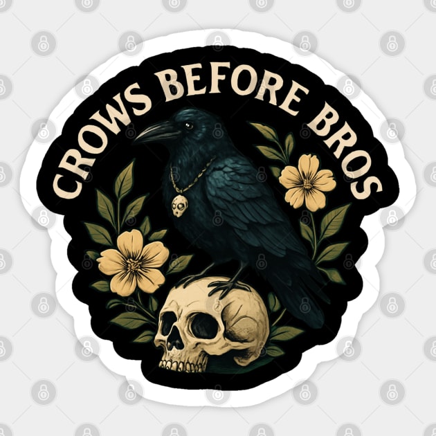 CROWS-BEFORE-BROS Sticker by Creatifly Graphic Tees